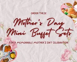 Order These Mini Buffet Sets For A Memorable Mother’s Day Celebration